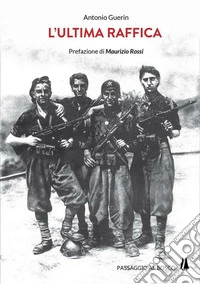 L'ultima raffica. E-book. Formato EPUB ebook