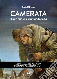 CamerataIl mio onore si chiama fedeltà. E-book. Formato EPUB ebook