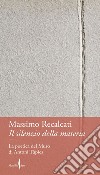 Il silenzio della materia: La poetica del Muro di Antoni Tàpies. E-book. Formato EPUB ebook di Massimo Recalcati