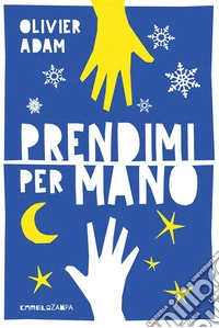 Prendimi per mano. E-book. Formato EPUB ebook