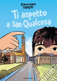 Ti aspetto a San Qualcosa. E-book. Formato EPUB ebook