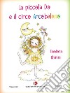 La piccola Do e il circo Arcobaleno. E-book. Formato EPUB ebook di Teodora Chirizzi