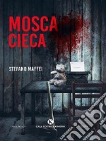 Mosca Cieca. E-book. Formato EPUB