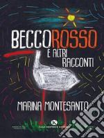 Beccorosso e altri racconti. E-book. Formato EPUB ebook