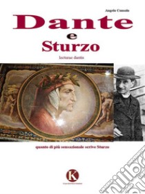 Dante e Sturzo. E-book. Formato EPUB ebook di Angelo Consolo