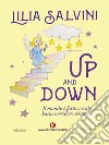 Up and down. E-book. Formato EPUB ebook di Lilia Salvini