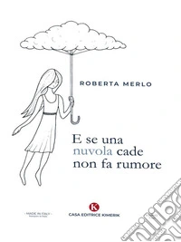 E se una nuvola cade non fa rumore. E-book. Formato EPUB ebook