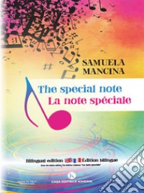 The special note - La nota spéciale. E-book. Formato EPUB ebook di Samuela Mancina