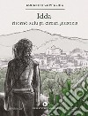 Idda ritornò sulu pi circari giustizia. E-book. Formato EPUB ebook di Concetta Coppolino