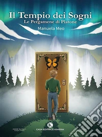 Il Tempio dei SogniLe Pergamene di Platone. E-book. Formato EPUB ebook