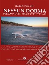 Nessun dormaPersonaggi e tematiche attuali. E-book. Formato EPUB ebook