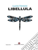 Libellula. E-book. Formato EPUB ebook