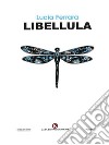 Libellula. E-book. Formato EPUB ebook