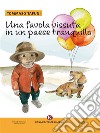 Una favola vissuta in un paese tranquillo. E-book. Formato EPUB ebook