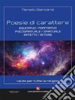 Poesie di carattere educativo/formativo/psicospirituale/spirituale/affetto/amore. E-book. Formato EPUB ebook