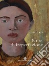 Note di imperfezione. E-book. Formato EPUB ebook di Irene Ricci