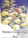 Nome e cognome - Raccolta di poesie. E-book. Formato EPUB ebook