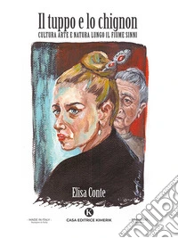 Il tuppo e lo chignon. E-book. Formato EPUB ebook