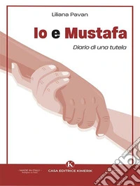 Io e MustafaDiario di una tutela. E-book. Formato EPUB ebook