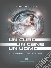 Un cubo un cane un uomo. E-book. Formato EPUB ebook