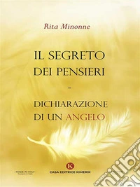 Il segreto dei pensieridichiarazione di un angelo. E-book. Formato EPUB ebook