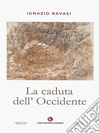 La caduta dell'Occidente. E-book. Formato EPUB ebook