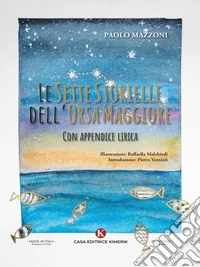 Le Sette Storielle dell'Orsa Maggiore. E-book. Formato EPUB ebook