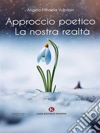 Approccio poeticoLa nostra realtà. E-book. Formato EPUB ebook