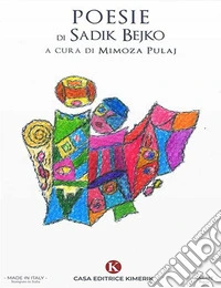Poesie di Sadik Bejko. E-book. Formato EPUB ebook