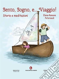 Sento, Sogno e... Viaggio!. E-book. Formato EPUB ebook