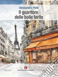 Il guaritore delle bolle ferite. E-book. Formato EPUB ebook