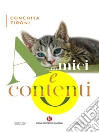 A...mici e contenti. E-book. Formato EPUB ebook