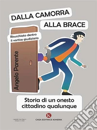 Dalla Camorra alla Brace. E-book. Formato EPUB ebook