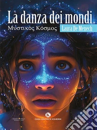La danza dei mondi. E-book. Formato EPUB ebook