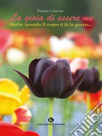 La gioia di essere me. E-book. Formato EPUB ebook