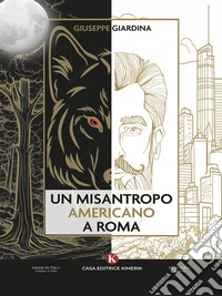 Un misantropo americano a Roma. E-book. Formato EPUB ebook