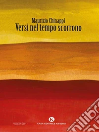 Versi nel tempo scorrono. E-book. Formato EPUB ebook