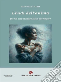 Lividi dell'animaStoria con un narcisista patologico. E-book. Formato EPUB ebook