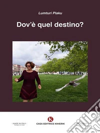 Dov'è quel destino?. E-book. Formato EPUB ebook