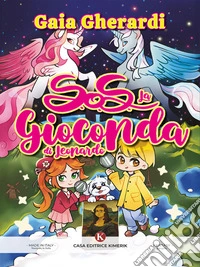S.O.S. La Gioconda di Leonardo. E-book. Formato EPUB ebook