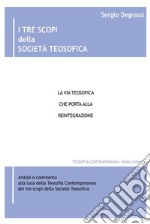 I tre scopi della Società Teosofica. E-book. Formato EPUB ebook