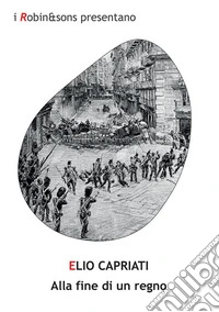 Alla fine di un regno. E-book. Formato EPUB ebook