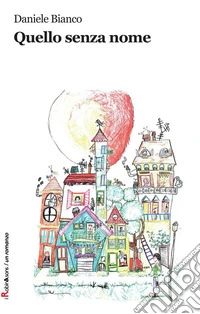 Quello senza nome. E-book. Formato EPUB ebook