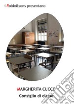 Consiglio di classe. E-book. Formato EPUB ebook