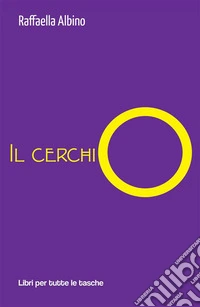 Il cerchio. E-book. Formato EPUB ebook