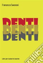 Denti. E-book. Formato EPUB ebook