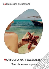 Tre zie e una nipote. E-book. Formato EPUB ebook