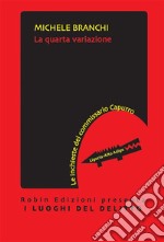 La quarta variazione. E-book. Formato EPUB ebook