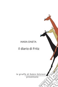 Il diario di Fritz. E-book. Formato EPUB ebook