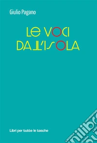 Le voci dall'isola. E-book. Formato EPUB ebook